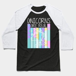 Unicorns are real Baseball T-Shirt